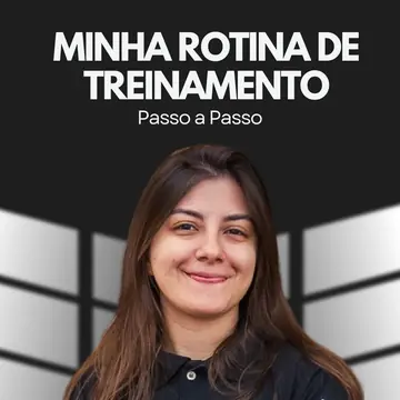 Minha rotina de treinamento passo a passo